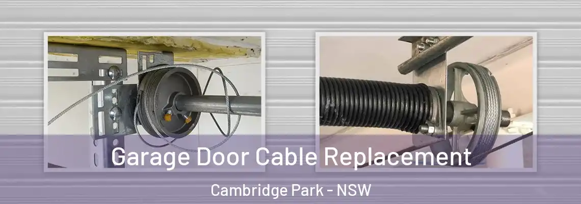  Garage Door Cable Replacement Cambridge Park - NSW