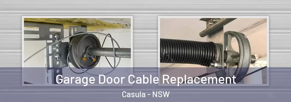  Garage Door Cable Replacement Casula - NSW