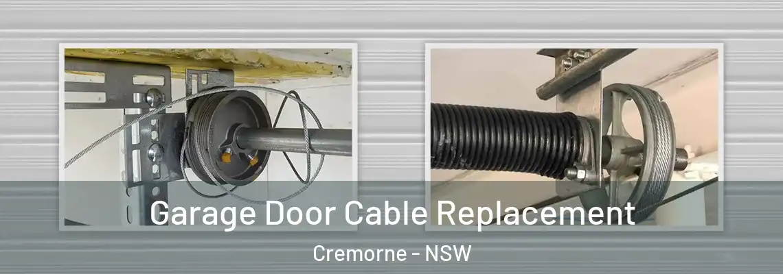  Garage Door Cable Replacement Cremorne - NSW