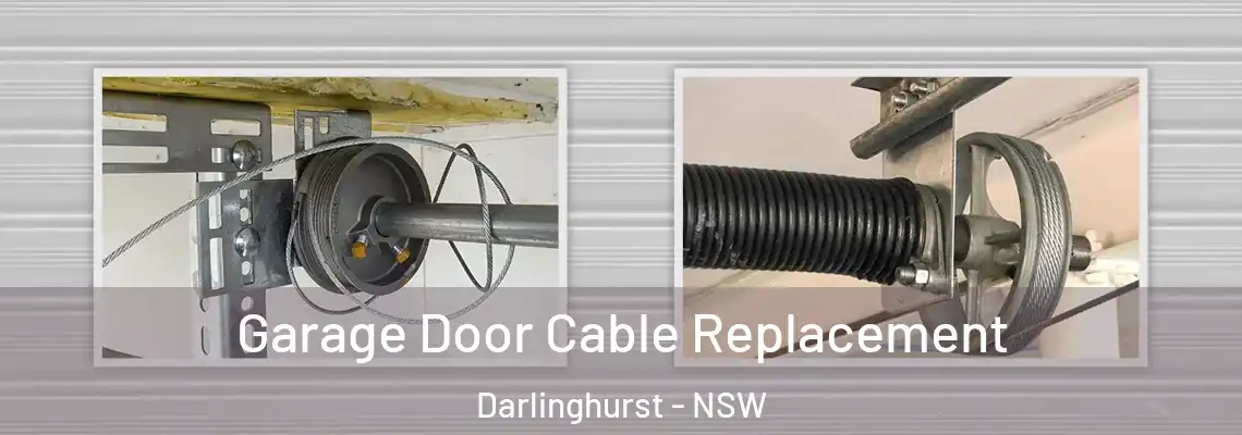  Garage Door Cable Replacement Darlinghurst - NSW