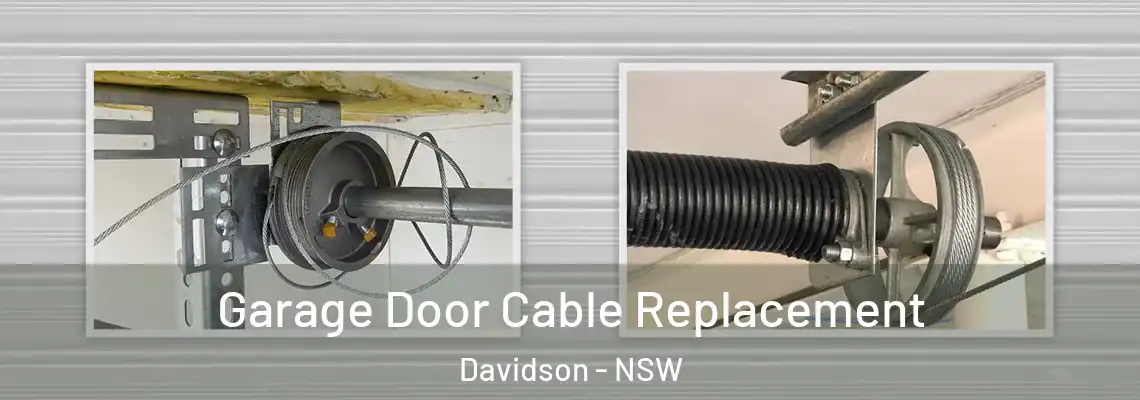  Garage Door Cable Replacement Davidson - NSW