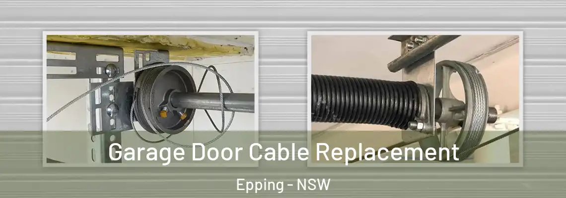  Garage Door Cable Replacement Epping - NSW