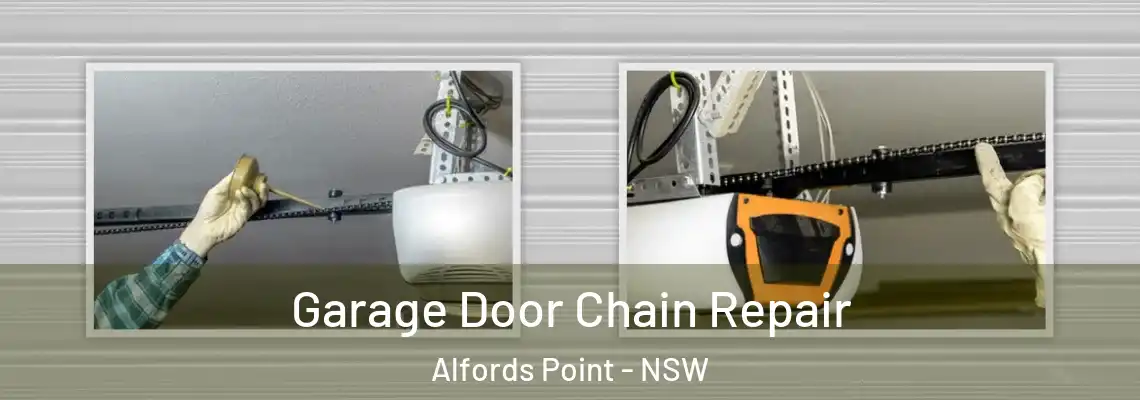  Garage Door Chain Repair Alfords Point - NSW