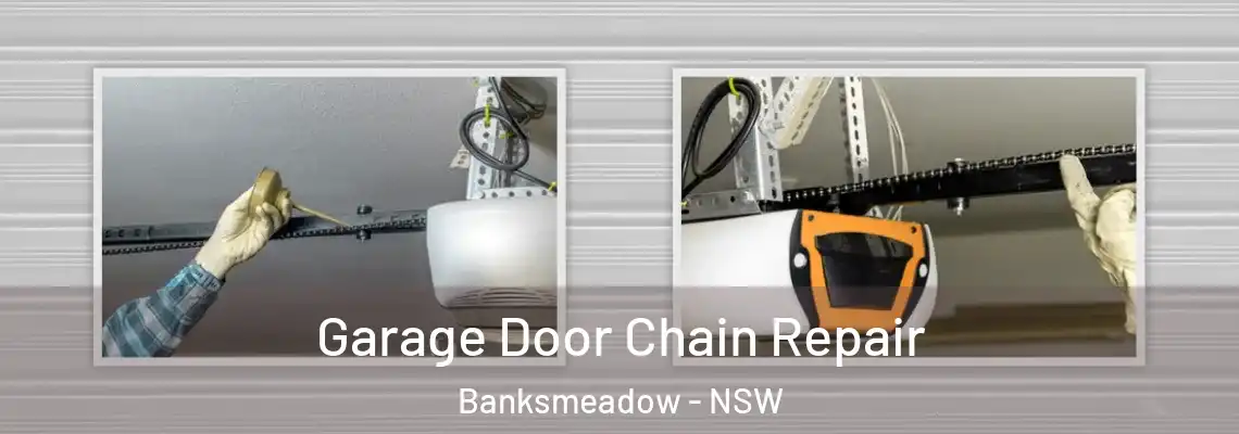  Garage Door Chain Repair Banksmeadow - NSW