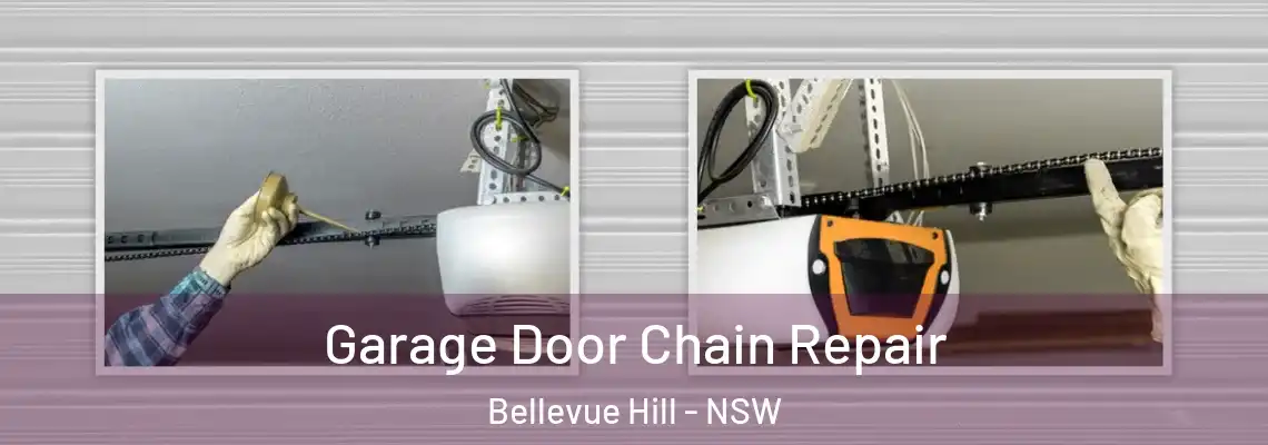  Garage Door Chain Repair Bellevue Hill - NSW