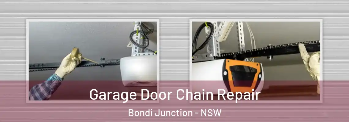  Garage Door Chain Repair Bondi Junction - NSW