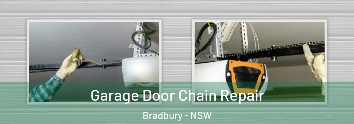  Garage Door Chain Repair Bradbury - NSW