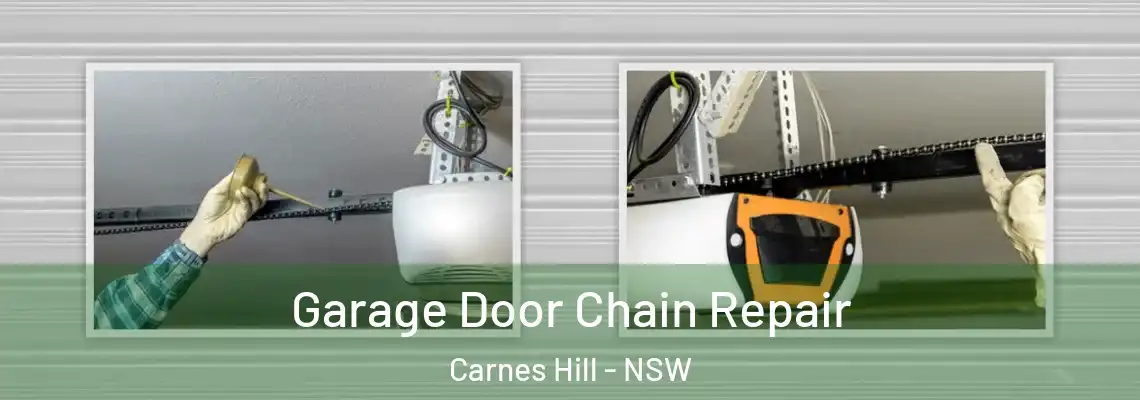  Garage Door Chain Repair Carnes Hill - NSW