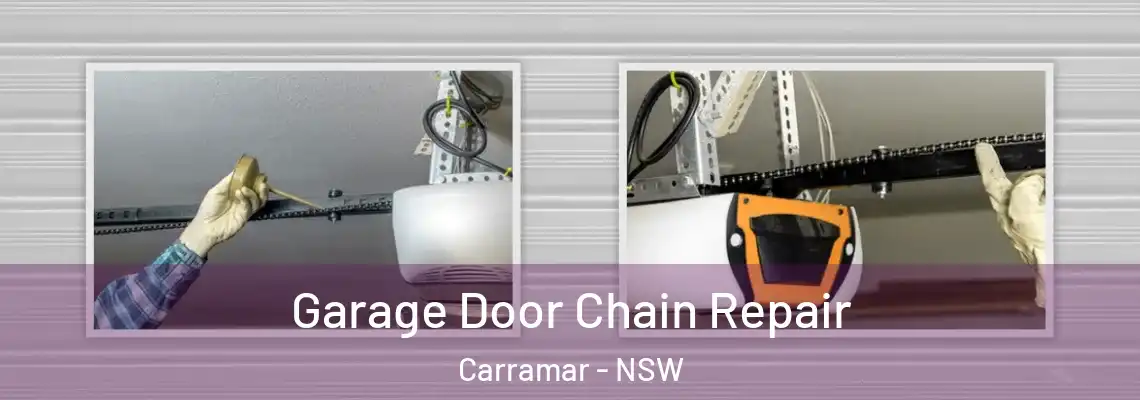  Garage Door Chain Repair Carramar - NSW