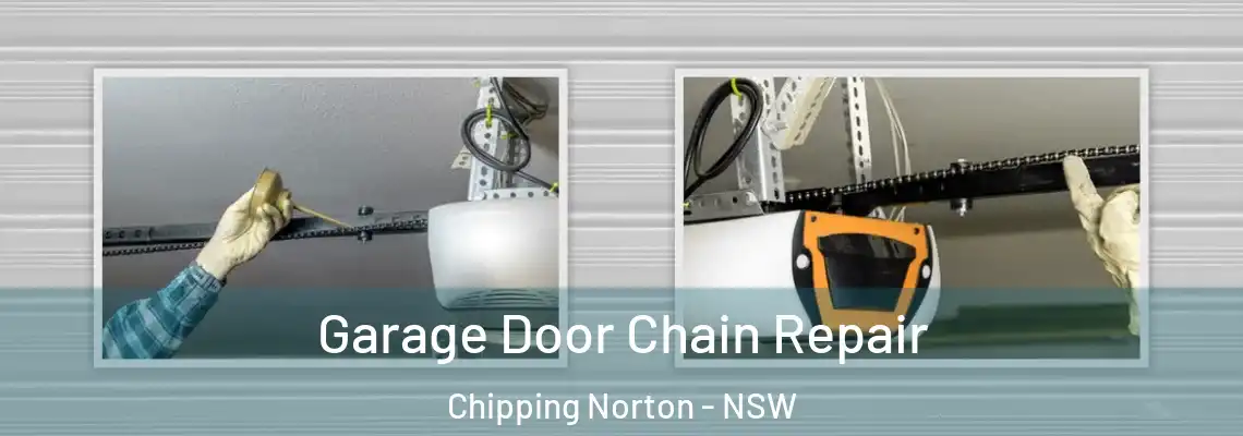  Garage Door Chain Repair Chipping Norton - NSW