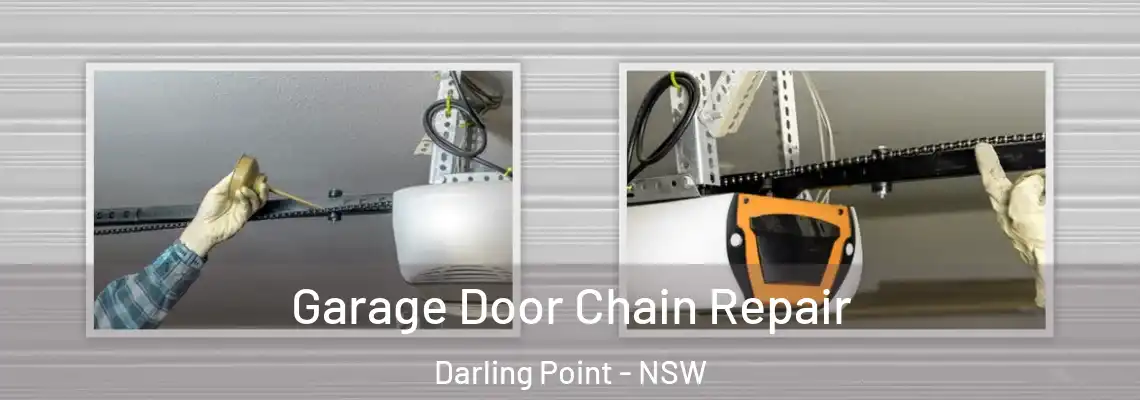  Garage Door Chain Repair Darling Point - NSW