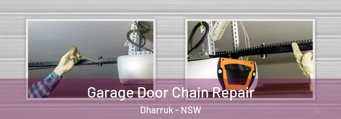  Garage Door Chain Repair Dharruk - NSW