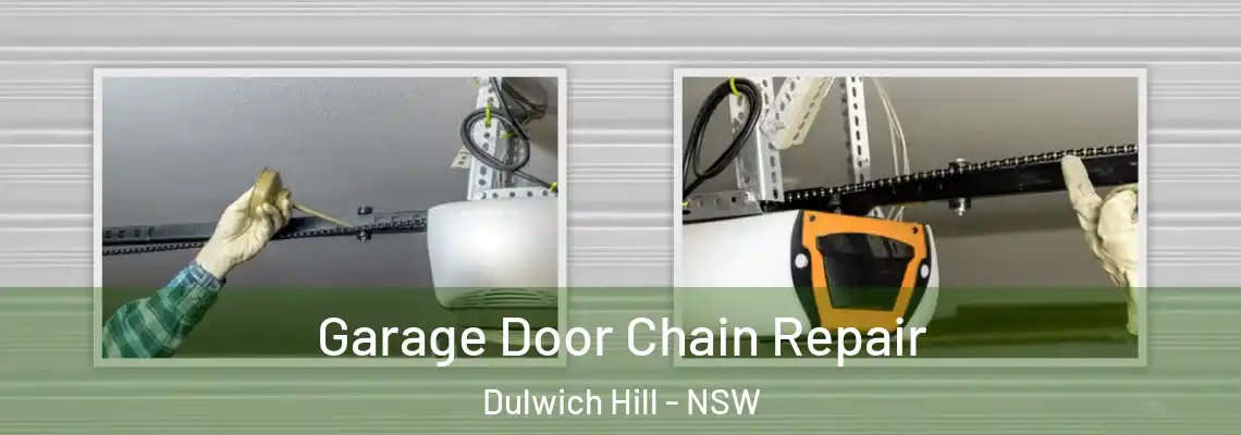  Garage Door Chain Repair Dulwich Hill - NSW