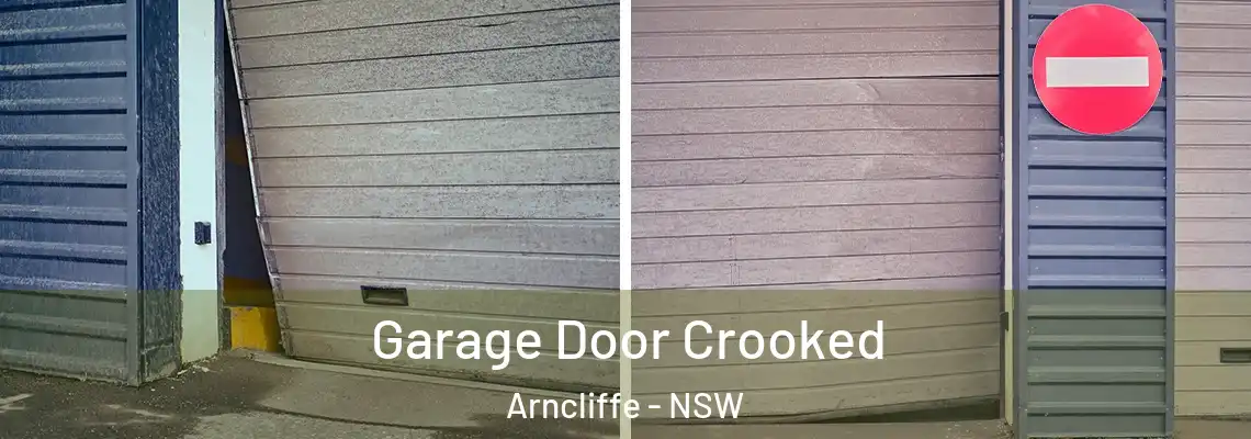  Garage Door Crooked Arncliffe - NSW