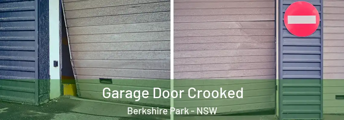  Garage Door Crooked Berkshire Park - NSW