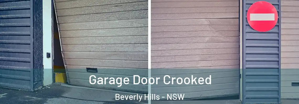  Garage Door Crooked Beverly Hills - NSW