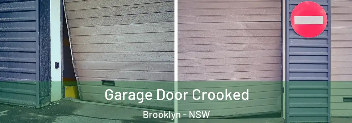  Garage Door Crooked Brooklyn - NSW