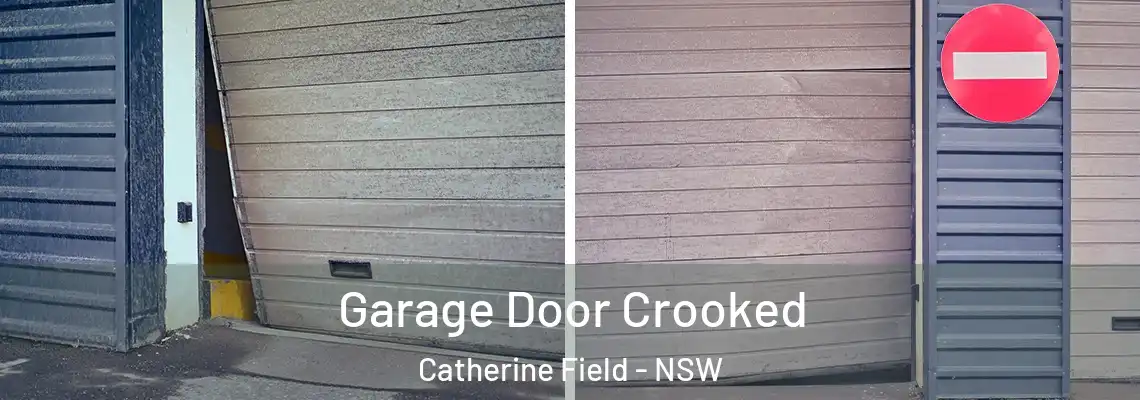  Garage Door Crooked Catherine Field - NSW