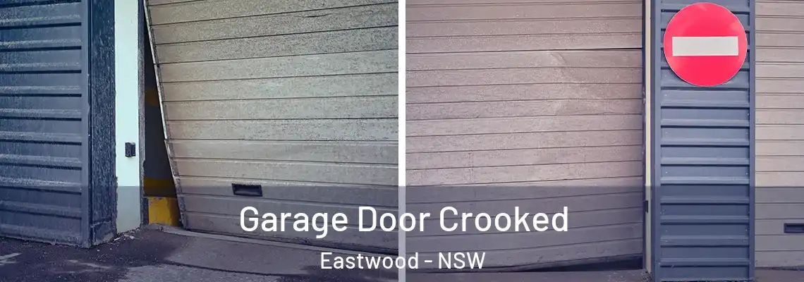  Garage Door Crooked Eastwood - NSW