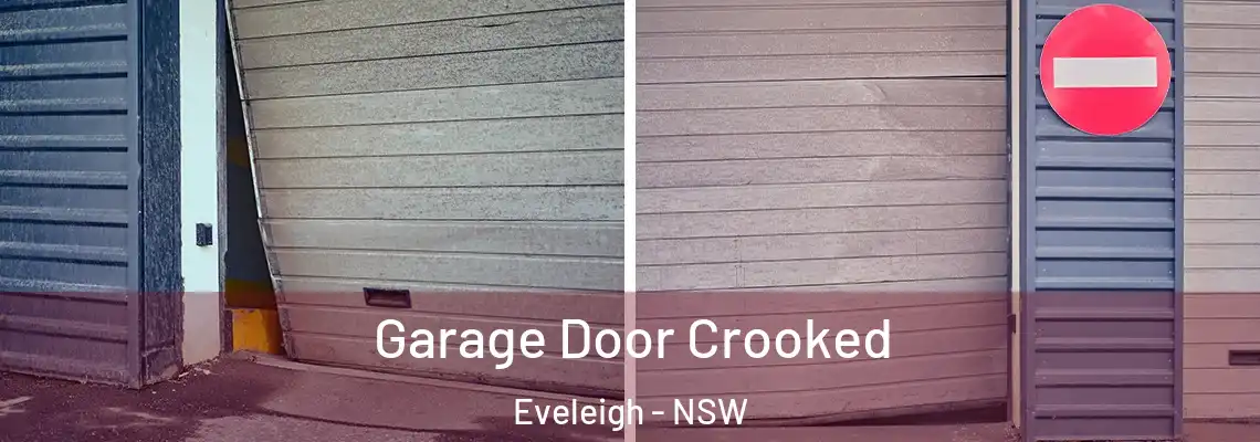  Garage Door Crooked Eveleigh - NSW