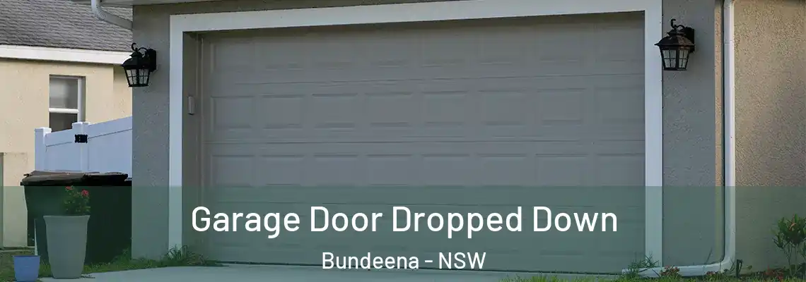 Garage Door Dropped Down Bundeena - NSW