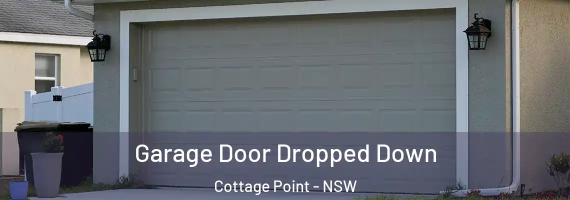  Garage Door Dropped Down Cottage Point - NSW