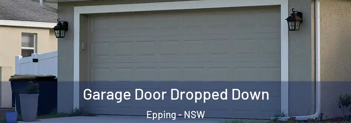  Garage Door Dropped Down Epping - NSW