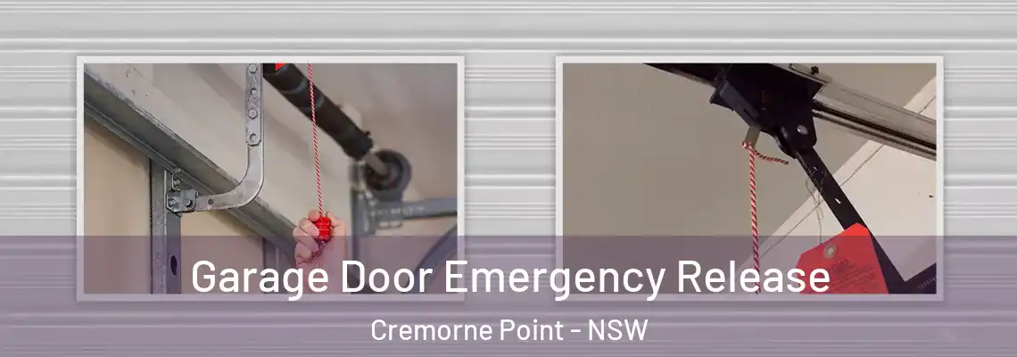  Garage Door Emergency Release Cremorne Point - NSW