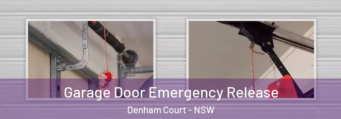  Garage Door Emergency Release Denham Court - NSW