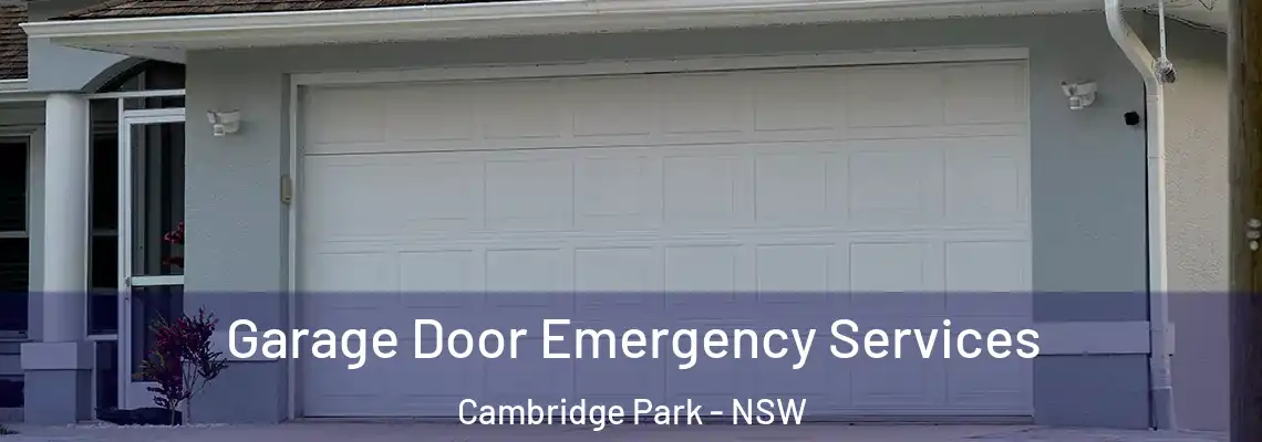  Garage Door Emergency Services Cambridge Park - NSW