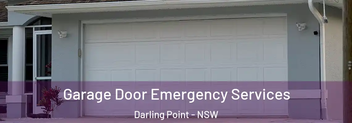  Garage Door Emergency Services Darling Point - NSW