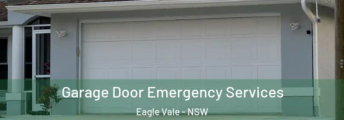  Garage Door Emergency Services Eagle Vale - NSW