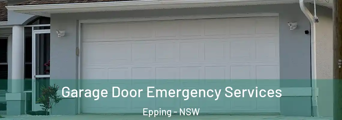  Garage Door Emergency Services Epping - NSW