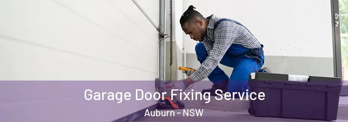 Garage Door Fixing Service Auburn - NSW