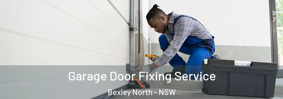  Garage Door Fixing Service Bexley North - NSW