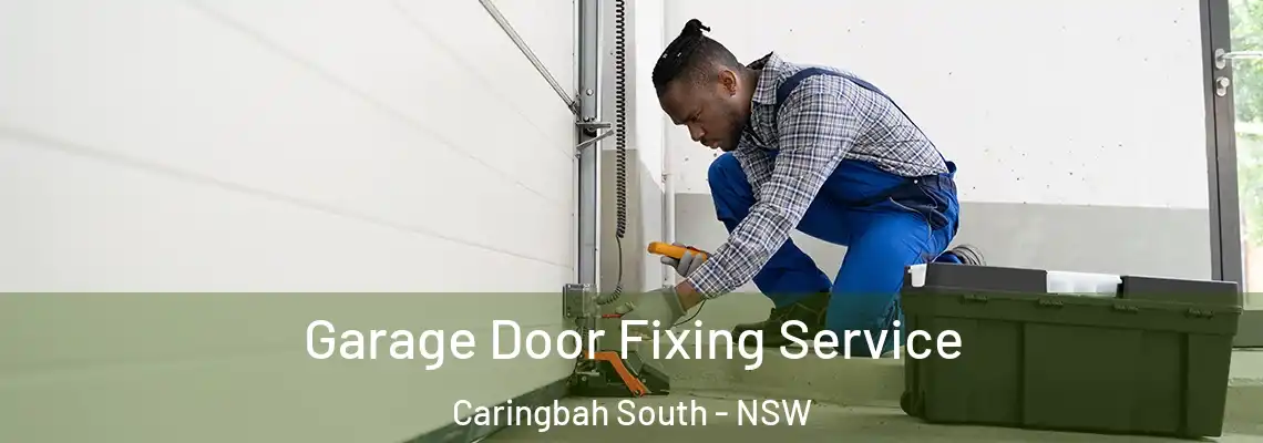  Garage Door Fixing Service Caringbah South - NSW