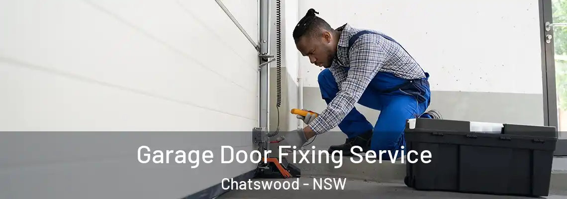  Garage Door Fixing Service Chatswood - NSW