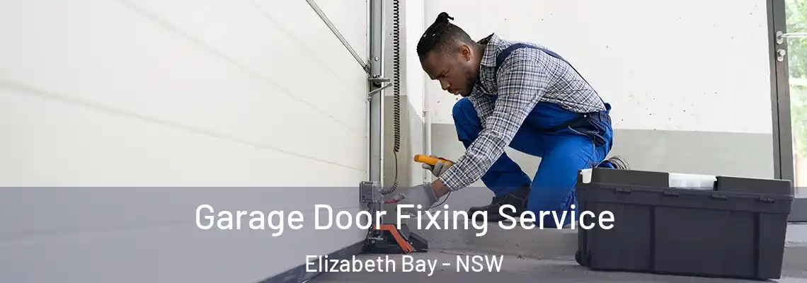  Garage Door Fixing Service Elizabeth Bay - NSW