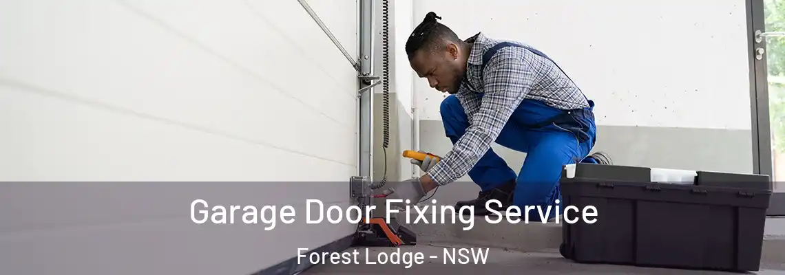  Garage Door Fixing Service Forest Lodge - NSW