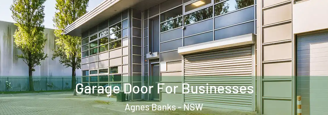  Garage Door For Businesses Agnes Banks - NSW