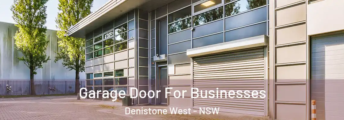  Garage Door For Businesses Denistone West - NSW