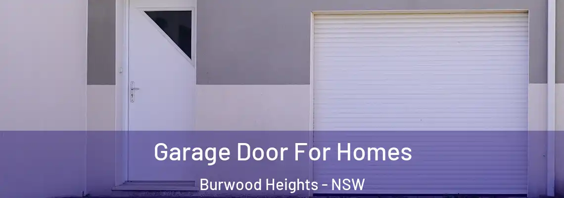  Garage Door For Homes Burwood Heights - NSW