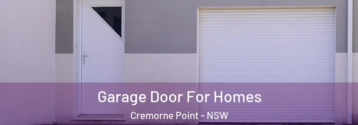  Garage Door For Homes Cremorne Point - NSW