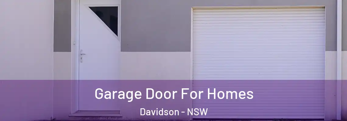  Garage Door For Homes Davidson - NSW