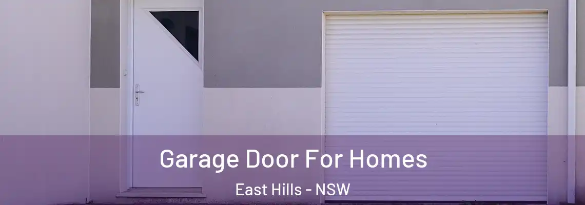  Garage Door For Homes East Hills - NSW