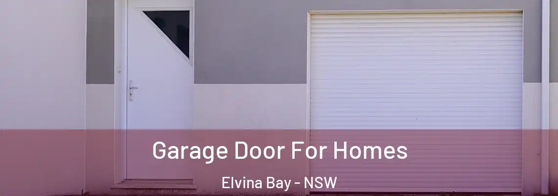  Garage Door For Homes Elvina Bay - NSW