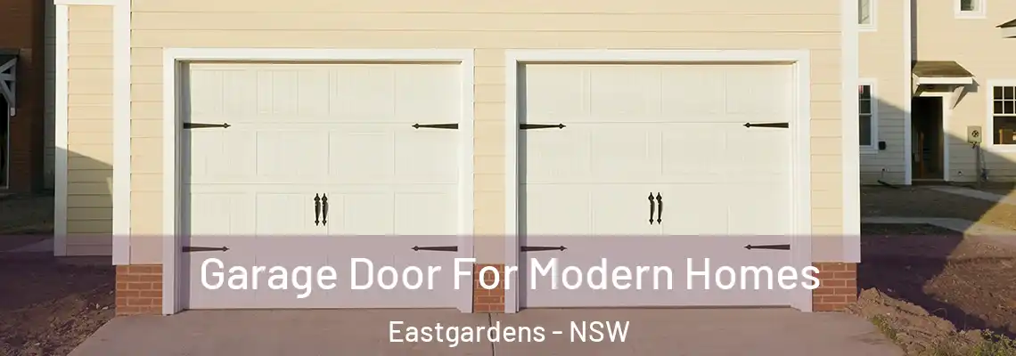  Garage Door For Modern Homes Eastgardens - NSW