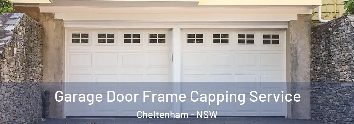  Garage Door Frame Capping Service Cheltenham - NSW