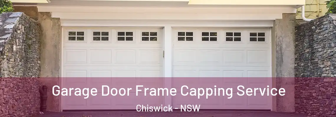  Garage Door Frame Capping Service Chiswick - NSW