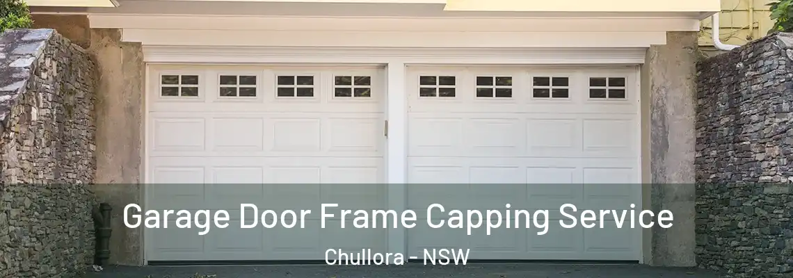  Garage Door Frame Capping Service Chullora - NSW